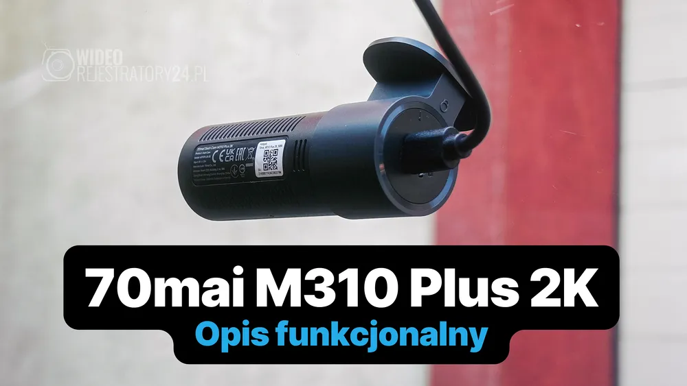 kamera samochodowa 70mai m310 plus 2k opis funkcjonalny